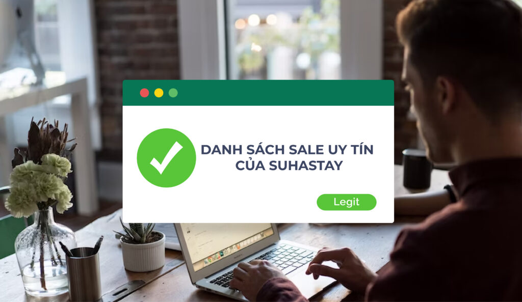 Danh Sách Sale Uy Tín Của Suha Stay
